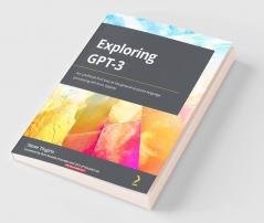 Exploring GPT-3