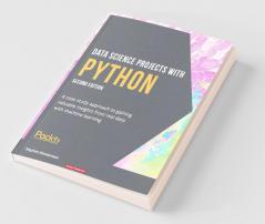 Data Science Projects with Python - Second Edition