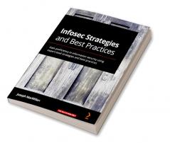 Infosec Strategies and Best Practices