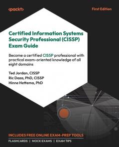 Certified Information Systems Security Professional (CISSP) Exam Guide