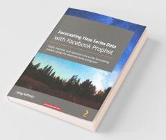 Forecasting Time Series Data with Facebook Prophet