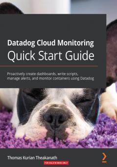 Datadog Cloud Monitoring Quick Start Guide