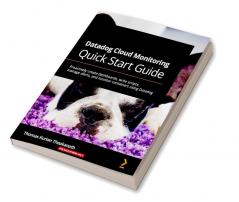 Datadog Cloud Monitoring Quick Start Guide