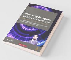 Effortless App Development with Oracle Visual Builder