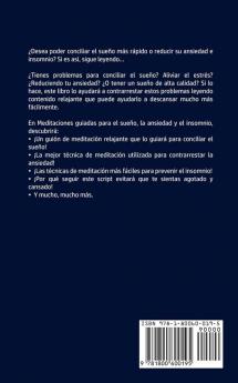 Meditaciones Guiadas Para el Sueño la Ansiedad y el Insomnio: Descanse Toda la Noche con Técnicas de Relajación y Sueño Profundo que Pueden Ayudar a ... a Tener más Energía y Despertarse más Felices