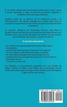 Maestría en Psicología Oscura: Domina los secretos de la psicología oscura y sus fundamentos como el arte de leer a la gente las técnicas de ... manipulado y las habilidades de persuasión!