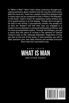 What Is Man? And Other Essays