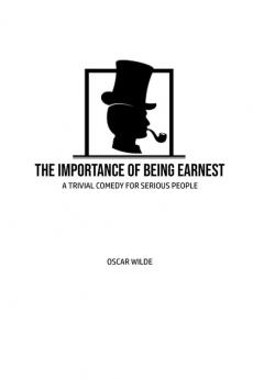 The Importance of Being Earnest: A Trivia Comedy for Serious People