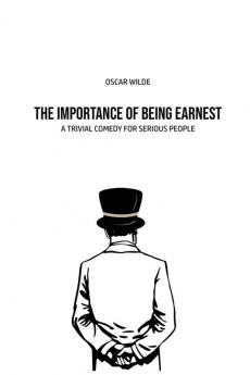 The Importance of Being Earnest: A Trivia Comedy for Serious People