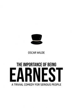 The Importance of Being Earnest