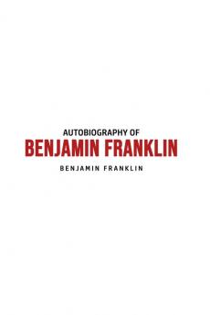 Autobiography of Benjamin Franklin