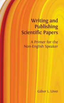 Writing and Publishing Scientific Papers
