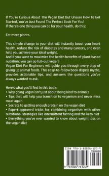 Vegan Diet for Beginners: Discover The Proven Veganism Secrets That Many Men and Women Use for Weight Loss and Living a Healthy Life! Intermittent ... and Plant-Based Techniques Included!