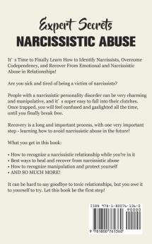 Expert Secrets - Narcissistic Abuse: The Ultimate Narcissism Recovery Guide for Identifying Narcissists Codependency Empath Personality Disorder and Healing From Emotional Abuse in Relationships.