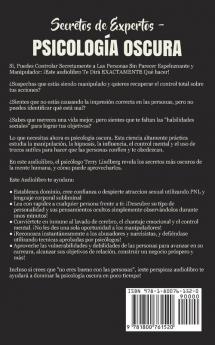 Secretos de Expertos - Psicología Oscura: La Guía Definitiva de Métodos Probados para el Lenguaje Corporal Influencia Emocional Manipulación ... Rápida y Defensa del Abuso Narcisista!