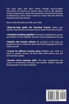 Learn French for Kids: Learning French for Children & Beginners Has Never Been Easier Before! Have Fun Whilst Learning Fantastic Exercises for ... Daily Used Phrases & Vocabulary!