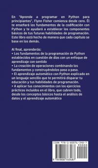 Aprende a Programar en Python Para Principiantes: La mejor guía paso a paso para codificar con Python ideal para niños y adultos. Incluye ejercicios ... de datos aprendizaje automático y más.