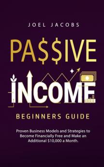 Passive Income - Beginners Guide