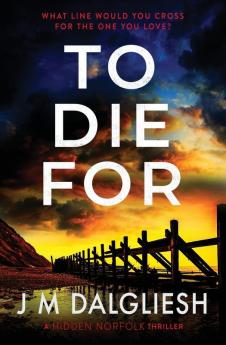 To Die For: 9 (Hidden Norfolk)