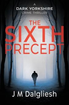 The Sixth Precept: 6 (Dark Yorkshire)