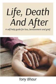 Life Death And After