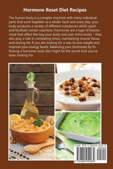 Hormone Reset Diet: Effective & Delicious Hormone Reset Recipes for Weight Loss & Health: 1 (Gluten-Free Diet Metabolism Healing Body Detox Cookbook)