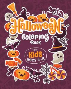 HALLOWEEN COLORING BOOKS FOR KIDS ages 4-8: Children Coloring and Activity Workbooks for Kids: Boys Girls and Toddlers: 1 (Halloween Crafts for Kids)