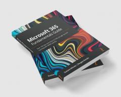 Microsoft 365 Fundamentals Guide