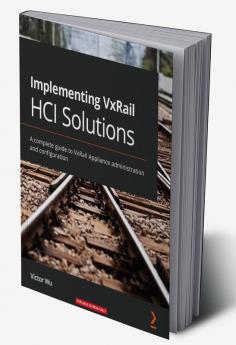Implementing VxRail HCI Solutions