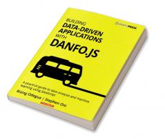 Building Data-Driven Applications with Danfo.js