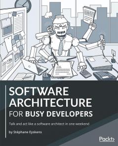 Software Architecture for Busy Developers