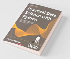 Practical Data Science with Python