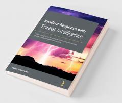 Incident Response with Threat Intelligence