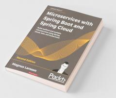 Microservices with Spring Boot and Spring Cloud - Second Edition