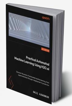 Practical Automated Machine Learning Using H2O.ai