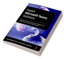 Expert Microsoft Teams Solutions