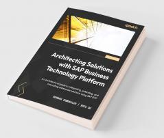 Architecting Solutions with SAP Business Technology Platform
