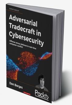Adversarial Tradecraft in Cybersecurity