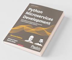 Python Microservices Development - Second Edition