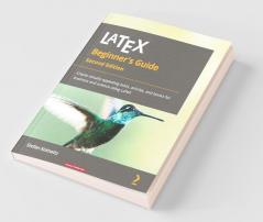 LaTeX Beginner's Guide - Second Edition