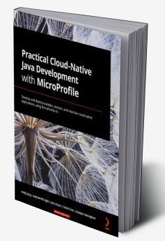 Practical Cloud-Native Java Development with MicroProfile