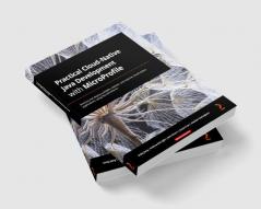 Practical Cloud-Native Java Development with MicroProfile