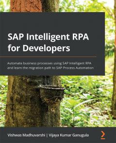 SAP Intelligent RPA for Developers