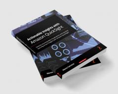 Actionable Insights with Amazon QuickSight