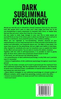 Dark Subliminal Psychology: Master the Subtle & Covert Art to Infiltrate Influence & Conquer People's Minds -Highly Effective Techniques for ... Control Manipulation People Persuasion