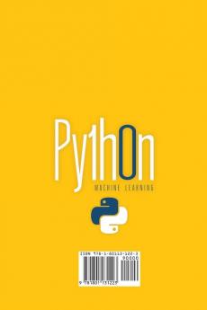 Python Machine Learning: the complete beginner's guide to deep learning with python.Learn to use scikit-learn and pandas