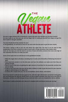 The Vegan Athlete: Plant-Based Nutrition and High-Protein Meals for Vegan Athletes and Bodybuilders