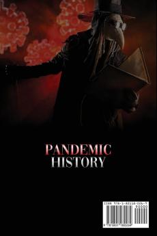 Pandemic History: From the Plague to Last Epidemic. How Pandemics Have Changed History