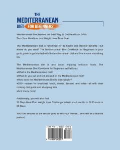 The Mediterranean Diet for Beginners: The Ultimate Guide to Lose Weight in Just 30 Days with Diet Meal Plan Mediterranean Diet Recipes and Secrets for Success