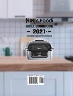 Ninja Foodi Grill Cookbook 2021: 1000-Days Easy & Delicious Indoor Grilling and Air Frying Recipes for Beginners and Advanced Users